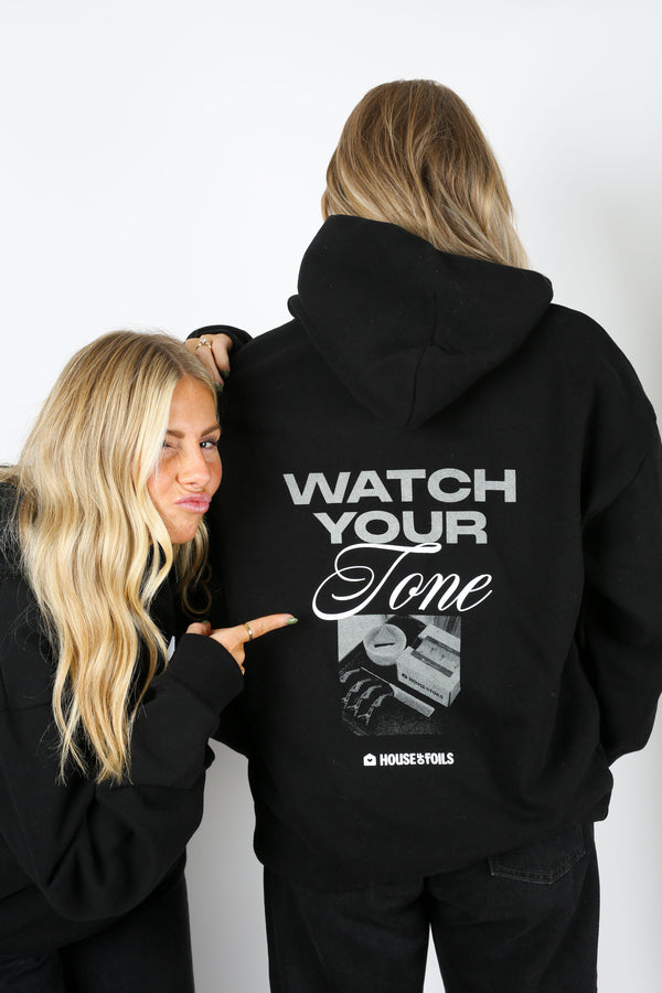 Watch your Tone Hoodie