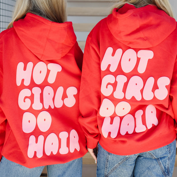 House of Foils Hot Girls Do Hair hoodie - bold graphic on red fleece