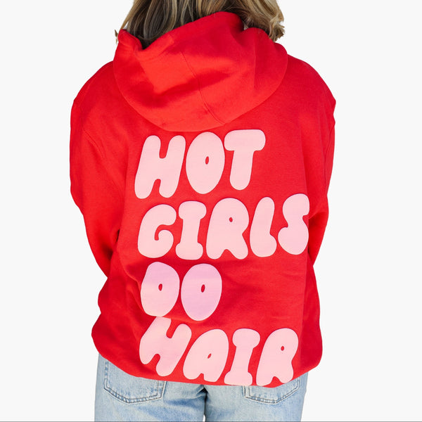 House of Foils red Hot Girls Do Hair hoodie for hair stylists - front view